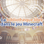 La Bibliothèque libre créée par RSF dans Minecraft.