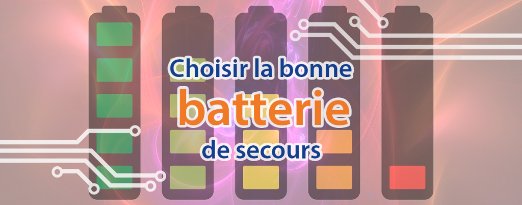 Comment choisir la bonne batterie